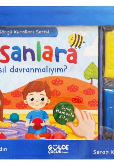 İnsanlara Nasıl Davranmalıyım - Görgü Kuralları Serisi - Oyun Hamurlu Kitap Seti İnsanlara Nasıl Davranmalıyım - Görgü Kuralları Serisi - Oyun Hamurlu Kitap Seti