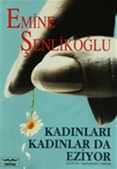 Kadınları Kadınlar da Eziyor Kadınları Kadınlar da Eziyor