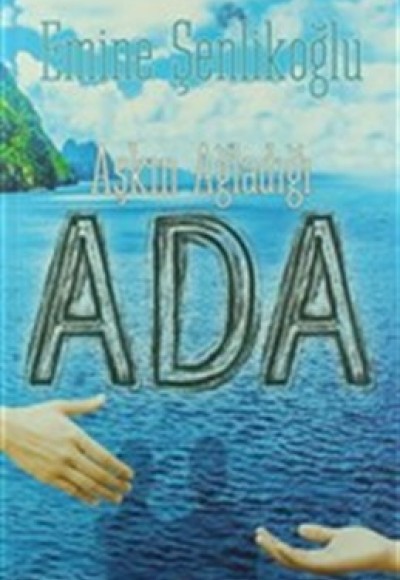 Aşkın Ağladığı Ada