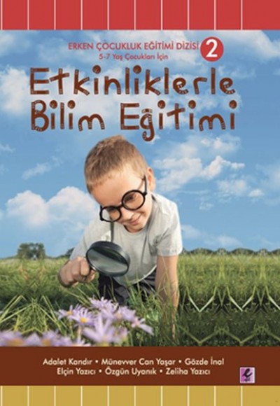 Etkinliklerle Bilim Eğitimi 2 Etkinliklerle Bilim Eğitimi 2