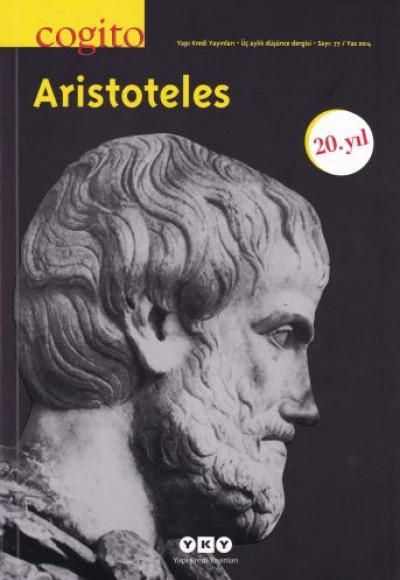 Cogito Dergisi Sayı: 77 Aristoteles Cogito Dergisi Sayı: 77 Aristoteles