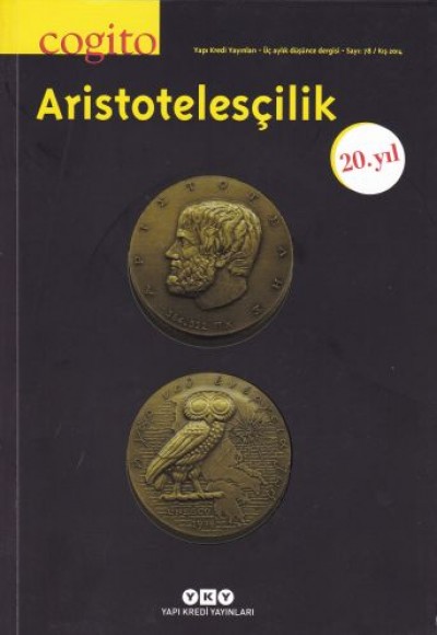 Cogito Dergisi Sayı: 78 Aristotelesçilik Cogito Dergisi Sayı: 78 Aristotelesçilik