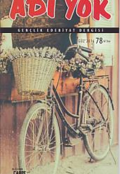 Adı Yok Gençlik Edebiyat Dergisi Sayı: 78 Adı Yok Gençlik Edebiyat Dergisi Sayı: 78