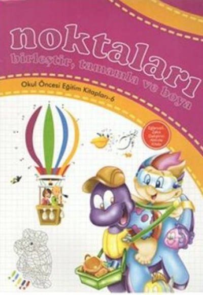 Okul Öncesi Eğitimi Noktaları Birleştir, Tamamla ve Boya (10 Kitap) Okul Öncesi Eğitimi Noktaları Birleştir, Tamamla ve Boya (10 Kitap)