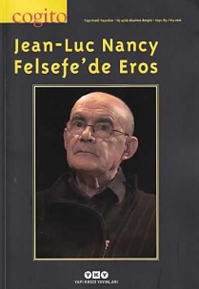 Cogito Dergisi Sayı: 85 Jean-Luc Nancy Felsefe'de Eros Cogito Dergisi Sayı: 85 Jean-Luc Nancy Felsefe'de Eros
