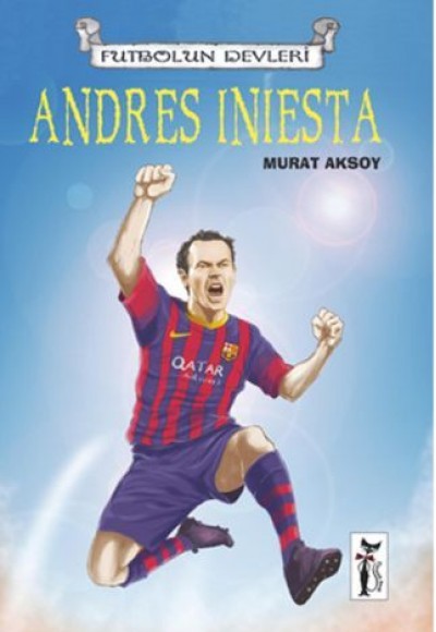 Andres Iniesta / Futbolun Devleri Andres Iniesta / Futbolun Devleri