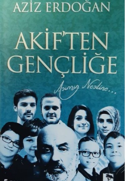 Akif'ten Gençliğe Akif'ten Gençliğe