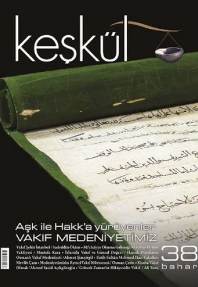 Keşkül Dergisi Sayı: 38 Keşkül Dergisi Sayı: 38