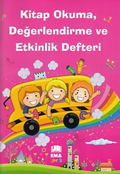 Kitap Okuma, Değerlendirme ve Etkinlik Defteri (Kız Çocukları İçin) Kitap Okuma, Değerlendirme ve Etkinlik Defteri (Kız Çocukları İçin)