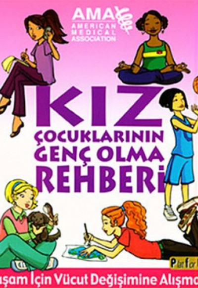 Kız Çocuklarının Genç Olma Rehberi Kız Çocuklarının Genç Olma Rehberi