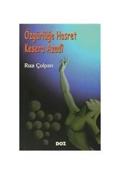 Özgürlüğe Hasret - Kesera Azadi Özgürlüğe Hasret - Kesera Azadi