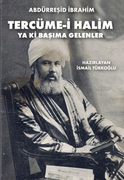 Tercüme-i Halim - Ya ki Başıma Gelenler Tercüme-i Halim - Ya ki Başıma Gelenler