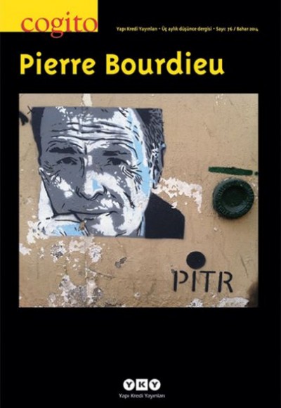 Cogito Dergisi Sayı: 76 Pierre Bourdieu Cogito Dergisi Sayı: 76 Pierre Bourdieu