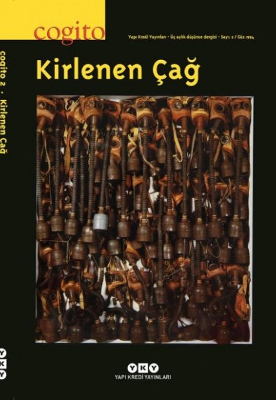Cogito Dergisi Sayı: 2 Kirlenen Çağ Cogito Dergisi Sayı: 2 Kirlenen Çağ