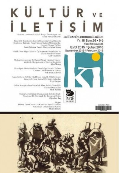 Kültür ve İletişim (Eylül 2015 - Şubat 2016) Sayı:36 Kültür ve İletişim (Eylül 2015 - Şubat 2016) Sayı:36