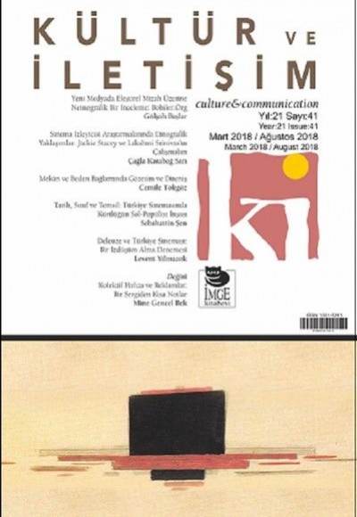 Kültür ve İletişim (Mart 2018 - Ağustos 2018) Sayı:41 Kültür ve İletişim (Mart 2018 - Ağustos 2018) Sayı:41