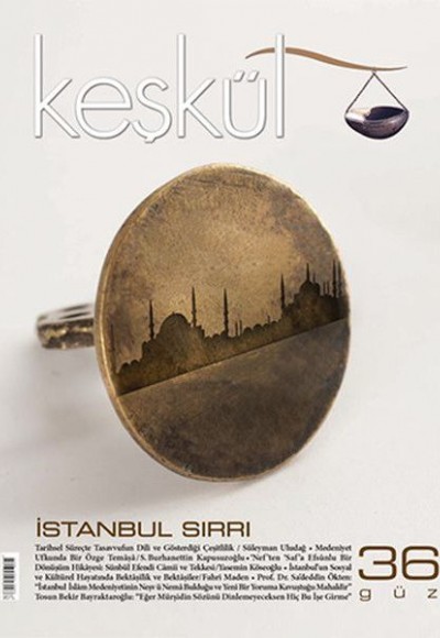 Keşkül Dergisi Sayı: 36 Keşkül Dergisi Sayı: 36