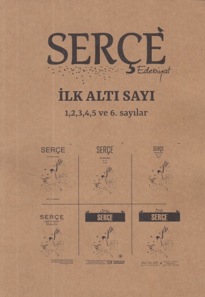 Serçe Edebiyat Dergisi: İlk Altı Sayı Serçe Edebiyat Dergisi: İlk Altı Sayı