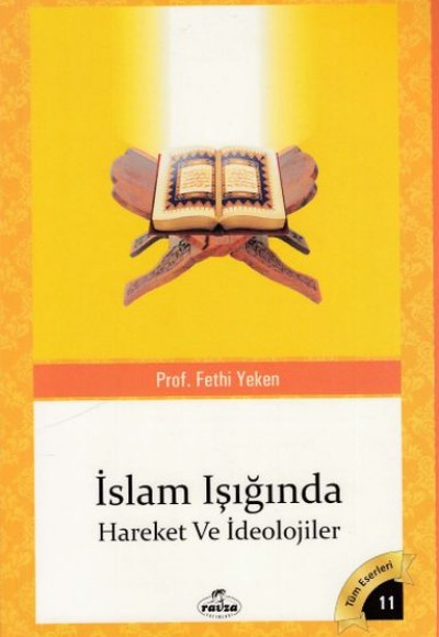 Tüm Eserleri 11 - İslam Işığında Hareket ve İdeolojiler Tüm Eserleri 11 - İslam Işığında Hareket ve İdeolojiler