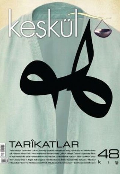 Keşkül Dergisi Sayı 48 Keşkül Dergisi Sayı 48