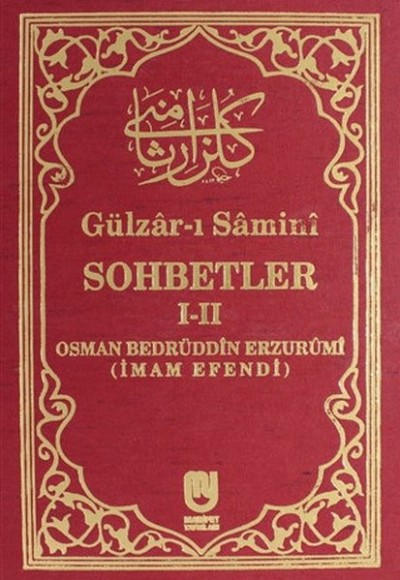 Gülzarı Samini Sohbetler I-II Gülzarı Samini Sohbetler I-II