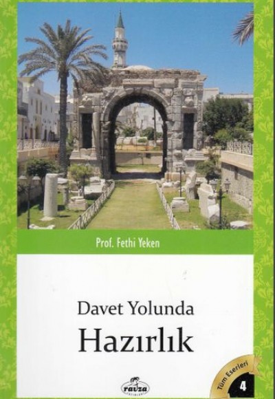Tüm Eserleri 4 - Davet Yolunda - Hazırlık Tüm Eserleri 4 - Davet Yolunda - Hazırlık