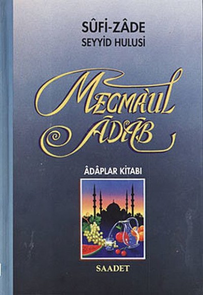 Mecma’ul Adab (Ciltli) Mecma’ul Adab (Ciltli)