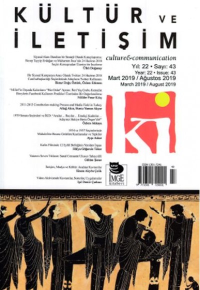 Kültür ve İletişim Dergisi Sayı 43 Kültür ve İletişim Dergisi Sayı 43