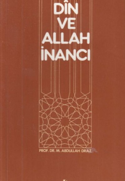 Din ve Allah İnancı Din ve Allah İnancı