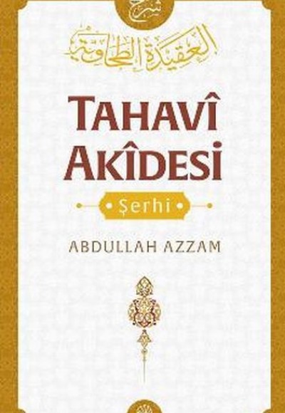 Tahavi Akidesi Şerhi Tahavi Akidesi Şerhi