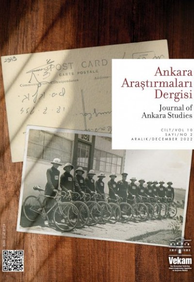 Ankara Araştırmaları Dergisi Sayı: 2 - Cilt:10 Aralık 2022 Ankara Araştırmaları Dergisi Sayı: 2 - Cilt:10 Aralık 2022