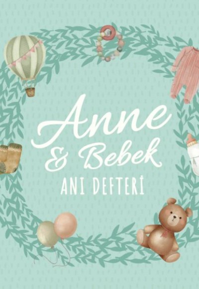 Anne ve Bebek Anı Defteri Anne ve Bebek Anı Defteri