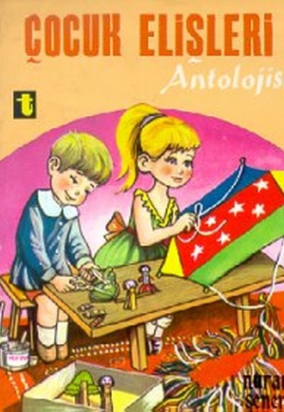 Çocuk Elişleri Antolojisi Çocuk Elişleri Antolojisi