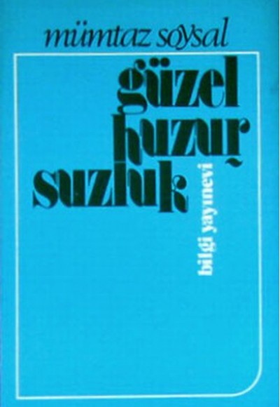 Güzel Huzursuzluk Güzel Huzursuzluk