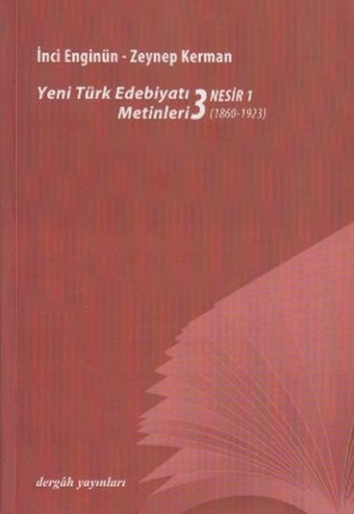 Yeni Türk Edebiyat Metinleri 3 - Nesir 1 Yeni Türk Edebiyat Metinleri 3 - Nesir 1