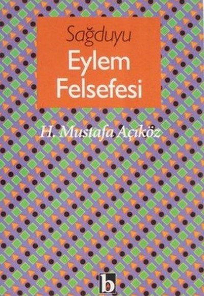 Sağduyu Eylem Felsefesi Sağduyu Eylem Felsefesi
