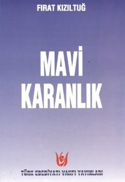 Mavi Karanlık Mavi Karanlık