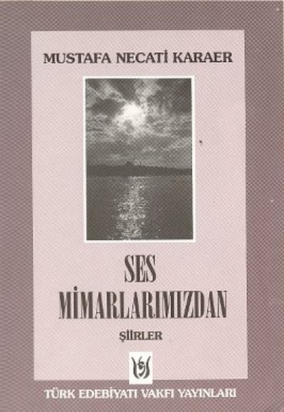 Ses Mimarlarımızdan Şiirler Ses Mimarlarımızdan Şiirler