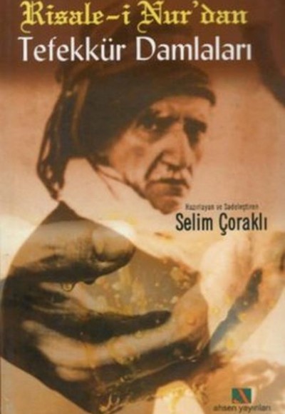 Risale-i Nur’dan Tefekkür Damlaları Risale-i Nur’dan Tefekkür Damlaları
