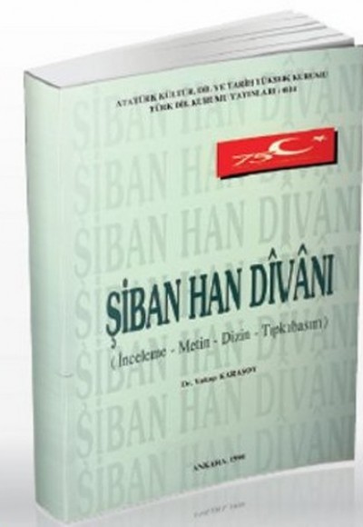 Şiban Han Divanı Şiban Han Divanı