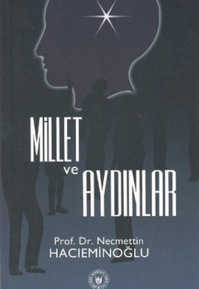 Millet ve Aydınlar Millet ve Aydınlar