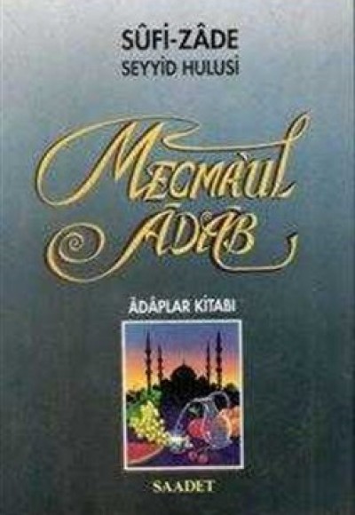 Mecma’ul Adab (Ciltli) Mecma’ul Adab (Ciltli)