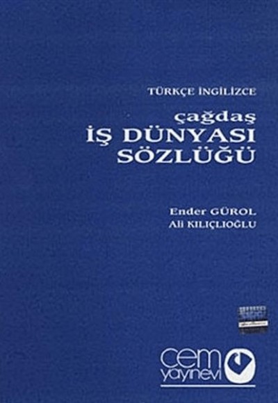 Çağdaş İş Dünyası Sözlüğü (3 Cilt) Çağdaş İş Dünyası Sözlüğü (3 Cilt)