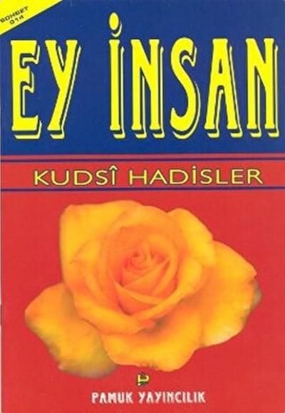 Ey İnsan (Sohbet-014) Ey İnsan (Sohbet-014)