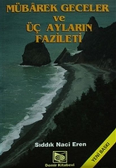 Mübarek Geceler ve Üç Ayların Fazileti (Şamua) Mübarek Geceler ve Üç Ayların Fazileti (Şamua)