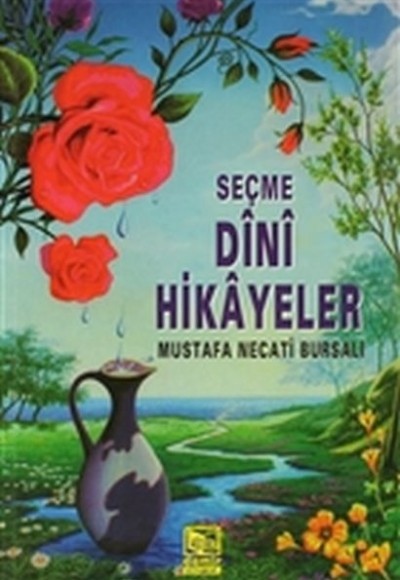 Seçme Dini Hikayeler Seçme Dini Hikayeler