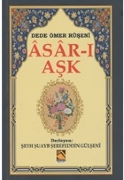 Asar-ı Aşk Asar-ı Aşk