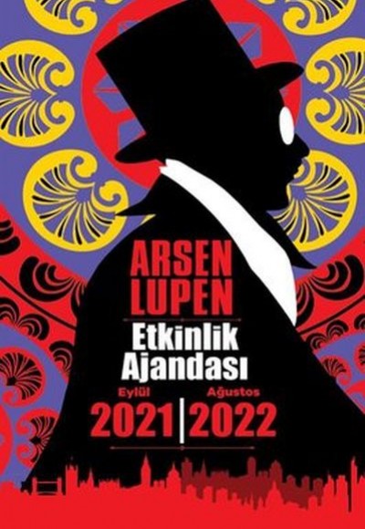 Arsen Lupen 2021 Eylül - 2022 Ağustos Etkinlik Ajandasi Arsen Lupen 2021 Eylül - 2022 Ağustos Etkinlik Ajandasi