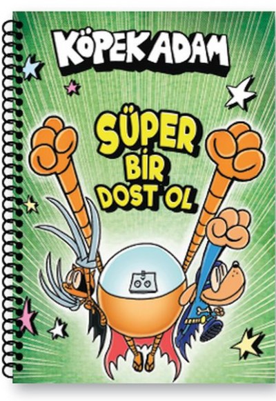 Köpek Adam Çizgili Defter-2 Süper Bir Dost Ol Köpek Adam Çizgili Defter-2 Süper Bir Dost Ol