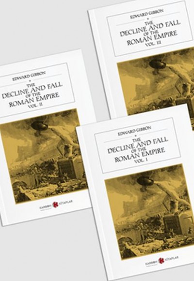 The History Of The Decline And Fall Of The Roman Empire - 3 Cilt Takım The History Of The Decline And Fall Of The Roman Empire - 3 Cilt Takım
